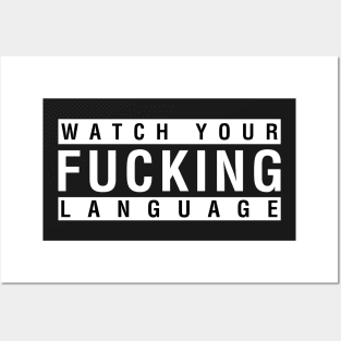 Watch Your Fucking Language Posters and Art